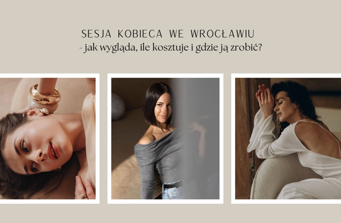 Sesja kobieca Wrocław – jak wygląda, ile kosztuje i gdzie ją zrobić? [2026]